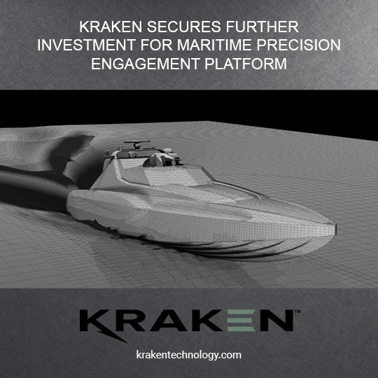  KRAKEN SECURES FURTHER INVESTMENT FOR MARITIME PRECISION ENGAGEMENT PLATFORM